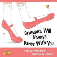 bokomslag Grandma Will Always Dance With You