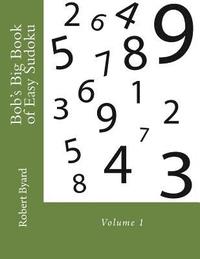 bokomslag Bob's Big Book of Easy Sudoku: Volume 1