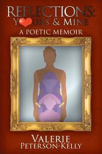 bokomslag Reflections Yours and Mine: A Poetic Memoir