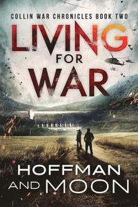 bokomslag Living for War: Collin War Chronicles Book Two