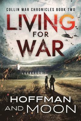 Living for War: Collin War Chronicles Book Two 1