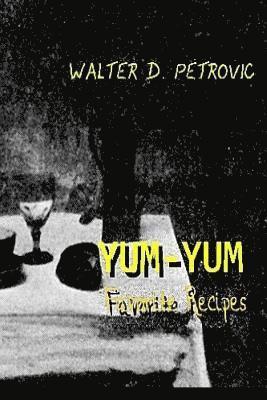 Yum-Yum Favorite Recipes 1