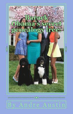 bokomslag Barack Obama's secret genealogy tree: Its Hawaiian blood not kenya