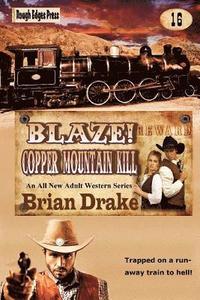 bokomslag Blaze! Copper Mountain Kill