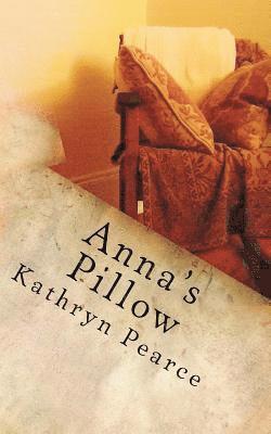 bokomslag Anna's Pillow: A Northeast Minneapolis Italian Immigrant's Story