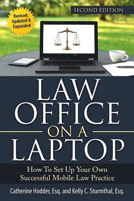 Law Office on a Laptop: How to Set Up Your Successful Mobile Law Practice 1