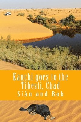 Kanchi goes to the Tibesti, Chad 1