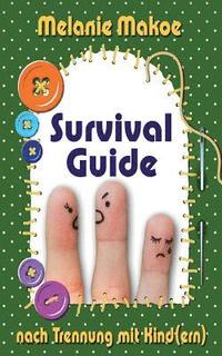 bokomslag Survival Guide nach Trennung mit Kind(ern)