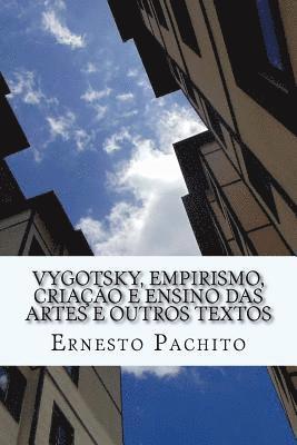 bokomslag Vigotsky, empirismo, criacao e ensino das artes e outros textos