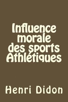 bokomslag Influence morale des sports Athlétiques