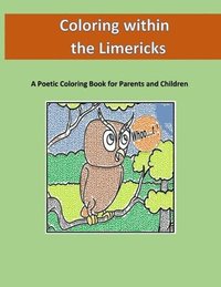bokomslag Coloring within the Limericks (A Poetic Coloring Book)