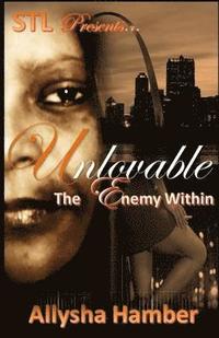 bokomslag Unlovable: The Enemy Within