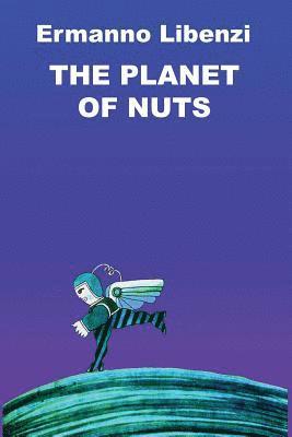 bokomslag The Planet of Nuts