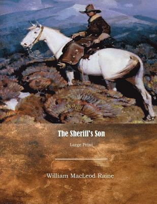 The Sheriff's Son: Large Print 1