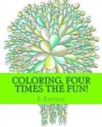 bokomslag Coloring, Four Times the Fun!