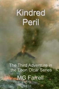 bokomslag Kindred Peril: The Third Adventure in the Ebon Olcar Series