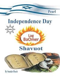 bokomslag pearl for holidays - Independence Day - Lag B'Omer and Shavuot: English