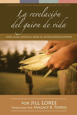 bokomslag La revelación del guion de vida: Una guía concisa para el autoconocimiento