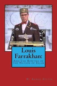 bokomslag Louis Farrakhan: And the Bow-ties of the NOI
