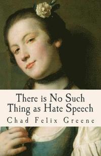 bokomslag There is No Such Thing as Hate Speech: A Book of Poems, Songs and Essays