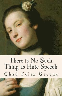 bokomslag There is No Such Thing as Hate Speech: A Book of Poems, Songs and Essays