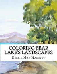 bokomslag Coloring Bear Lake's Landscapes: From the Antique Watercolors of Nellie May Manning