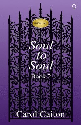 bokomslag Soul to Soul (RUSH, Inc. Book 2)