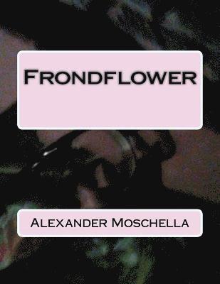 Frondflower 1