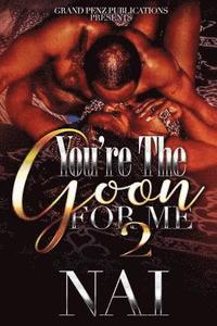 bokomslag You're the Goon for Me 2