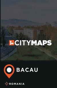 bokomslag City Maps Bacau Romania