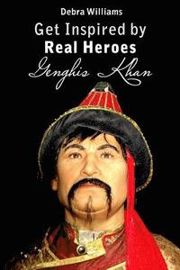 bokomslag Genghis Khan: Get Inspired by Real Heroes