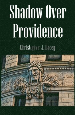 bokomslag Shadow Over Providence: A Nicholas Chambers Mystery