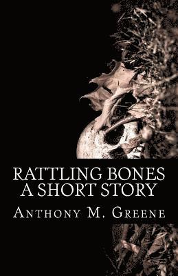 bokomslag Rattling Bones: a short story