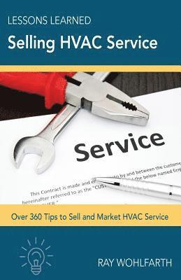 Lessons Learned Selling HVAC Service: How to sell and market HVAC service 1
