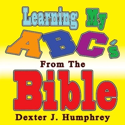 Learning My ABC's Using The BIBLE 1