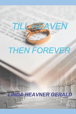 bokomslag Till Heaven Then Forever