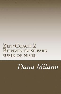 bokomslag Zen-Coach 2: Reinventarse Para subir de nivel