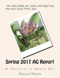 bokomslag Spring 2017 AG Report: A Tribute to Earth Day