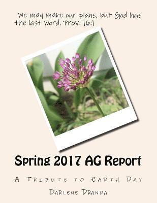 Spring 2017 AG Report: A Tribute to Earth Day 1