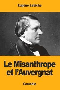 bokomslag Le Misanthrope et l'Auvergnat