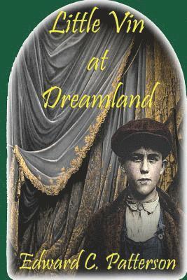 Edward C. Patterson - Little Vin at Dreamland, Häftad