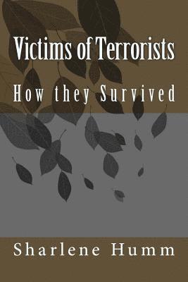 bokomslag Victims of Terrorists: How they Survived