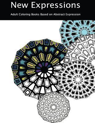 bokomslag New Expressions: Adult Coloring Books Based on Abstract Expression