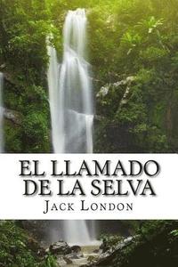 bokomslag El LLamado de la Selva (Spanish) Edition