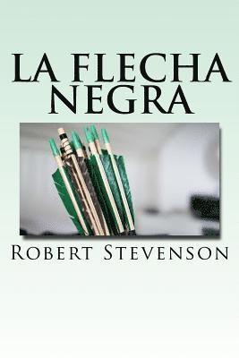 La Flecha Negra (Spanish) Edition 1