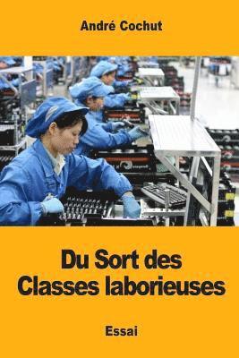 bokomslag Du Sort des Classes laborieuses