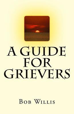 bokomslag A Guide For Grievers