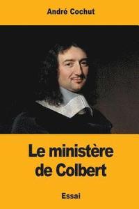 bokomslag Le ministère de Colbert