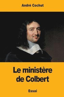 bokomslag Le ministère de Colbert