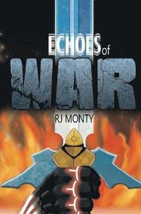 bokomslag Echoes of War: A Chronicle of The Four